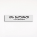 a statutory sign saying Main Switchroom Located in Basement